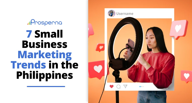 Prosperna Marketing Site | Small Business Marketing Trends in the Philippines