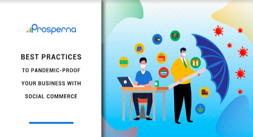 Prosperna Marketing Site | 5 Ways To Pandemic-Proof Business With Social Commerce