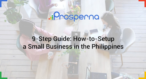 Prosperna Marketing Site | 9-Step Guide: How-to-Setup a Small Business in the Philippines