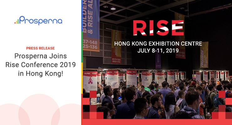 Prosperna Marketing Site | Prosperna Joins Rise Conference 2019 in Hong Kong!