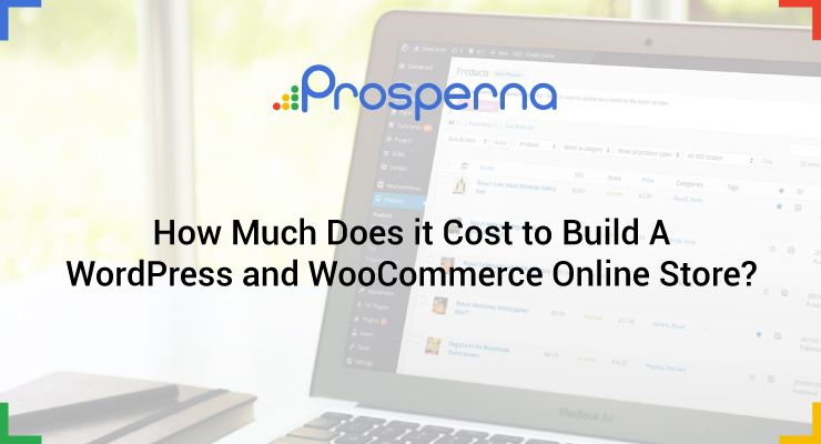 Prosperna Marketing Site | How Much Does It Cost to Build a WordPress and WooCommerce Online Store?