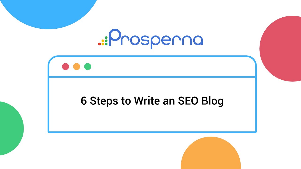 Prosperna Marketing Site | 6 Steps to Write an SEO Blog