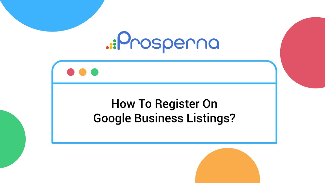 Prosperna Marketing Site | How to Register On Google Business Listings