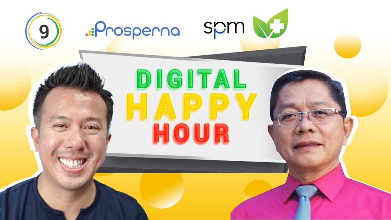 Prosperna Marketing Site | Digital Happy Hour #009 | feat. Victor Lim of Spectrum Group of Companies | Prosperna LIVE