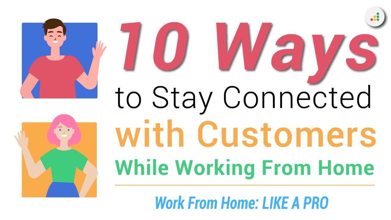 Prosperna Marketing Site | 10 Way to Stay Connected with Customers While Working from Home