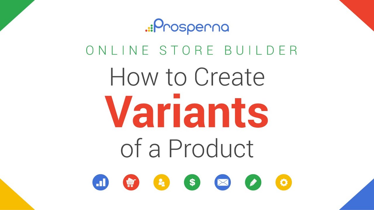 Prosperna Marketing Site | How to Create Variants of a Product | Online Store | Prosperna