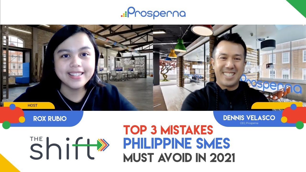 Prosperna Marketing Site | Top 3 Mistakes Philippine SMEs Must Avoid in 2021 | The Shift | Prosperna