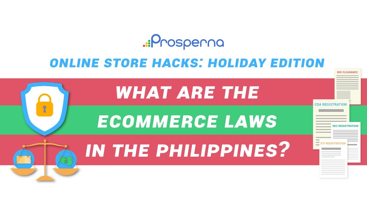 Prosperna Marketing Site | What Are The eCommerce Laws In The Philippines | Online Store Hacks