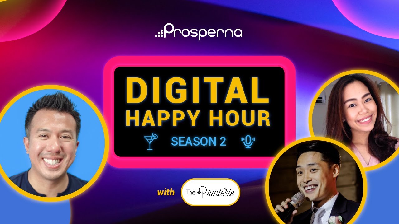 Prosperna Marketing Site | Digital Happy Hour #016 | feat. Aya & Quito Limbo, The Printerie | Prosperna LIVE