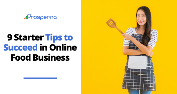 9 Starter Tips to Succeed in Your Online Food Business
