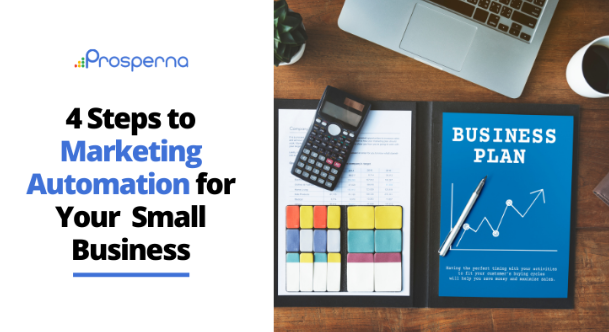4 Steps to Marketing Automation for Small Businesses