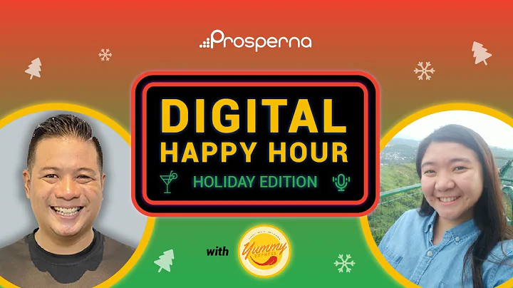 Prosperna Marketing Site | Digital Happy Hour: Holiday Edition 🎄| Terrie May Liu, Yummy Express | Prosperna | MSME Philippines
