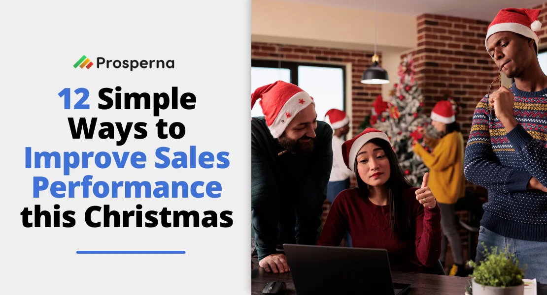 Prosperna Marketing Site | 12 Simple Ways to Improve Sales Performance this Holiday Season