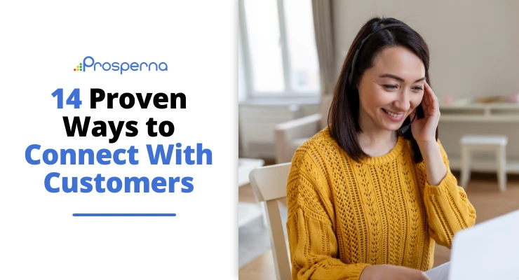 14 Proven Ways to Connect With Customers