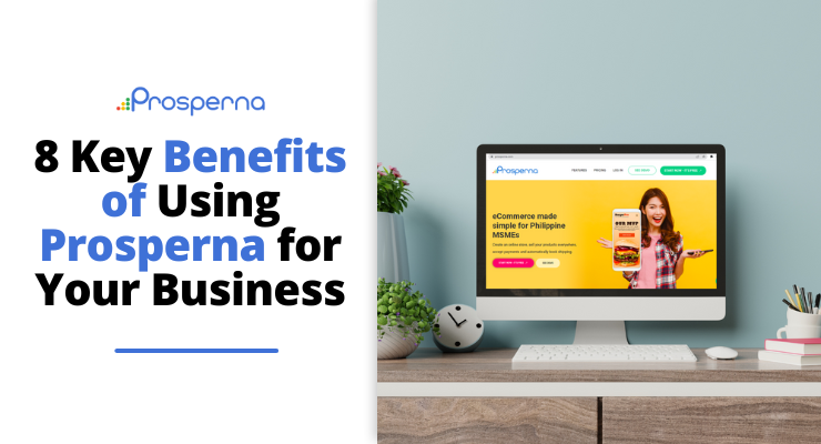 8 key benefits of using Prosperna for your business