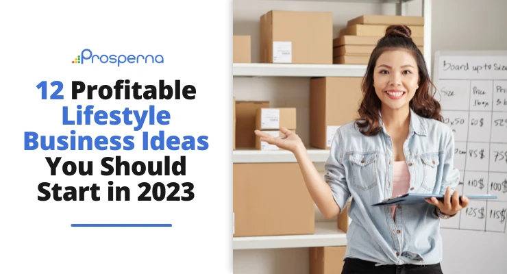 12 Profitable Lifestyle Business Ideas You Should Start in 2023