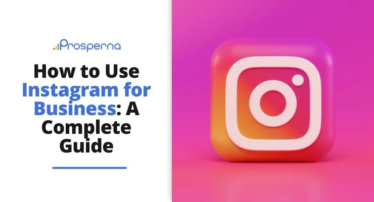 How to Use Instagram for Business: 5 Easy Steps