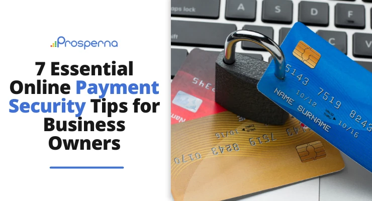 Prosperna Marketing Site | Online Payment Security Tips for Business Owners
