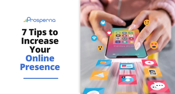 7 Tips to Increase Your Online Presence