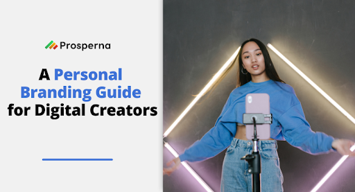 Prosperna Marketing Site | Building a Personal Brand: Strategies for Aspiring Digital Creators